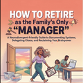 How to retire as the family's only manager
